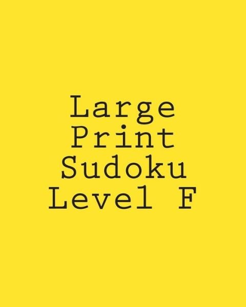 Cover for Chris Corbett · Large Print Sudoku Level F: Moderate Sudoku Puzzles (Pocketbok) (2012)