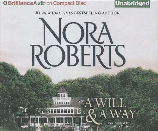 Cover for Nora Roberts · A Will and a Way (CD) (2015)