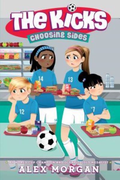 Choosing Sides - Alex Morgan - Bücher - Simon & Schuster Books For Young Readers - 9781481481571 - 3. September 2019