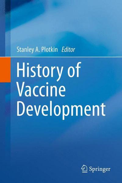 Cover for Stanley a Plotkin · History of Vaccine Development (Paperback Book) [2011 edition] (2014)