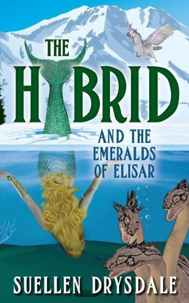 Cover for Suellen Drysdale · The Hybrid and the Emeralds of Elisar (Paperback Book) (2013)