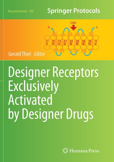 Cover for Designer Receptors Exclusively Activated by Designer Drugs - Neuromethods (Paperback Book) [Softcover reprint of the original 1st ed. 2015 edition] (2016)