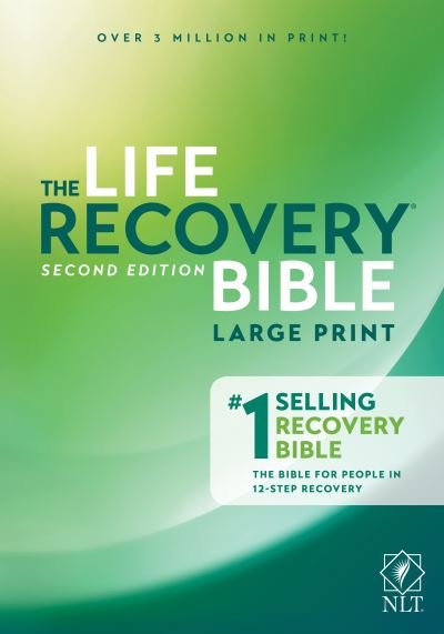 Cover for Stephen Arterburn · NLT Life Recovery Bible, Large Print, Paperback (Paperback Book) (2017)