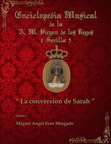 Cover for Miguel Angel Font Morgado · La Conversion De Sara - Marcha Procesional: Partituras Para Agrupacion Musical (Paperback Book) (2014)