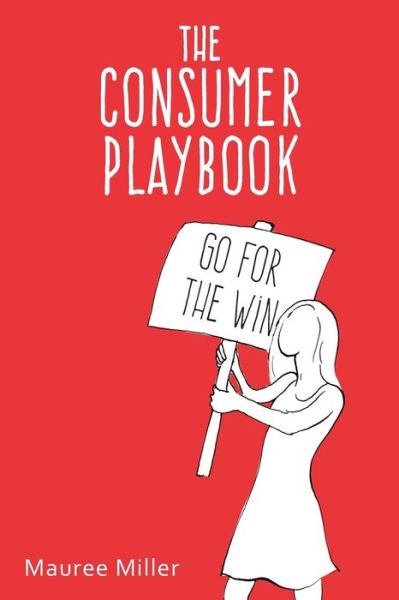 Cover for Mauree Miller · The Consumer Playbook (Paperback Book) (2015)