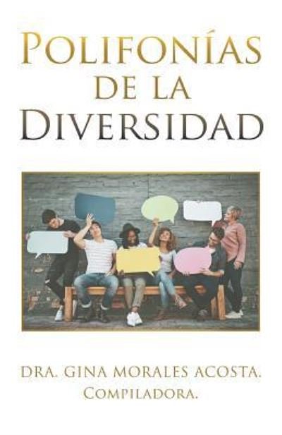 Cover for Dra Gina Morales Acosta · Polifonias De La Diversidad (Pocketbok) (2019)