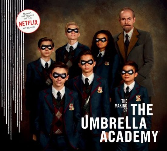 Cover for Way Netflix · The Making of The Umbrella Academy (Gebundenes Buch) (2020)