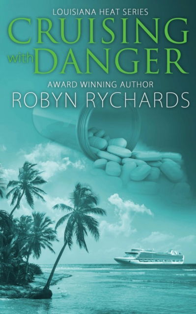 Cover for Robyn Rychards · Cruising With Danger (Paperback Book) (2018)