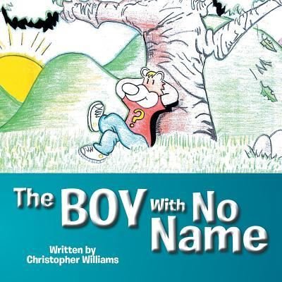Cover for Christopher Williams · The Boy With No Name (Paperback Bog) (2015)