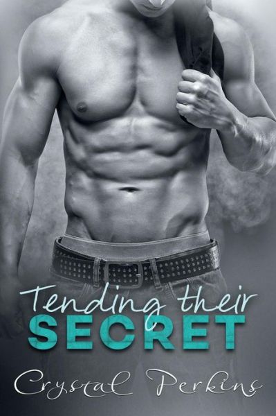 Cover for Crystal Perkins · Tending Their Secret (Paperback Book) (2015)