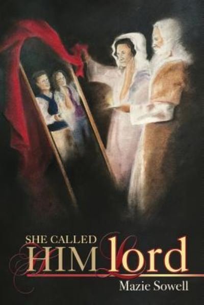 Cover for Mazie L Sowell · She Called Him Lord (Taschenbuch) (2017)