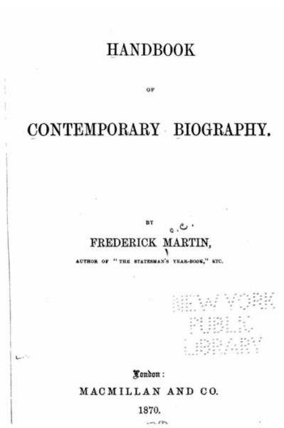 Handbook of Contemporary Biography - Frederick Martin - Books - Createspace Independent Publishing Platf - 9781522834571 - December 19, 2015