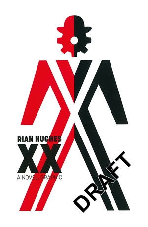 Cover for Rian Hughes · XX: A Novel, Graphic (Inbunden Bok) (2020)