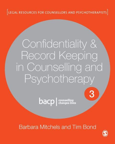 Cover for Barbara Mitchels · Confidentiality &amp; Record Keeping in Counselling &amp; Psychotherapy - Legal Resources Counsellors &amp; Psychotherapists (Paperback Book) [3 Revised edition] (2021)