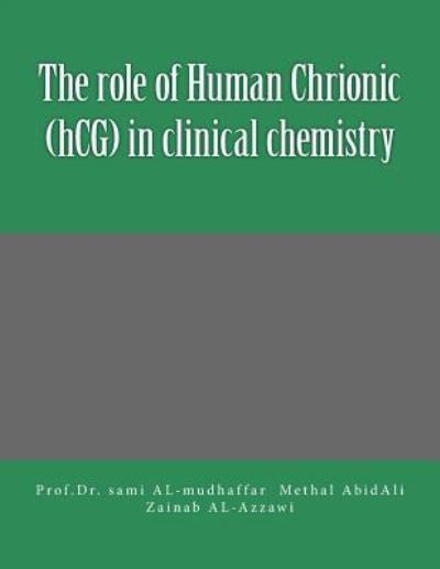 Cover for Methal a Abd Ali · The role of Human Chrionic (hCG) in clinical chemistry (Taschenbuch) (2016)