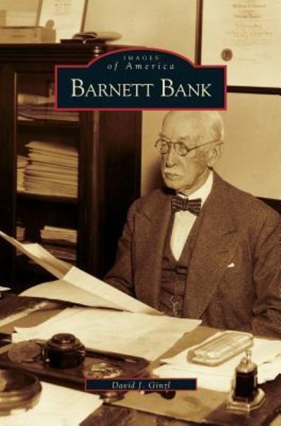 Cover for David J Ginzl · Barnett Bank (Hardcover Book) (2000)