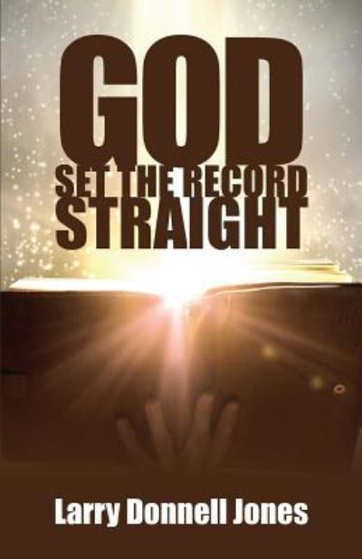 Cover for Larry Donnell Jones · God Set the Record Straight (Paperback Book) (2018)