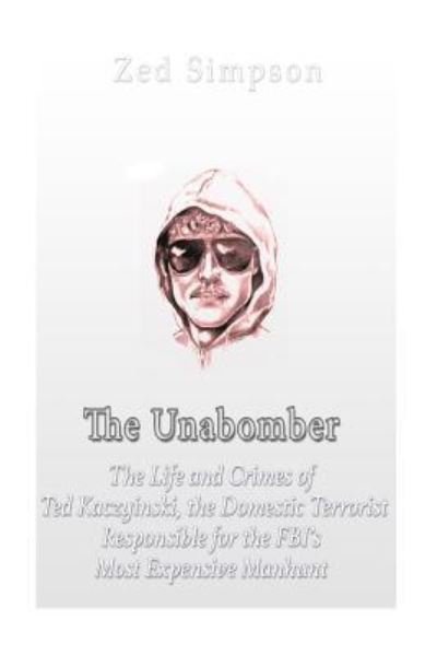 Cover for Zed Simpson · The Unabomber (Taschenbuch) (2016)