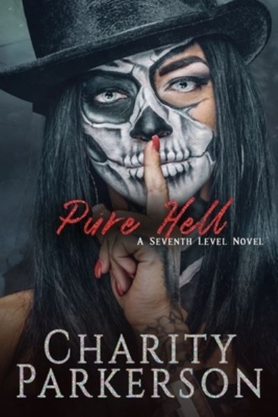 Cover for Charity Parkerson · Pure Hell - Seventh Level (Paperback Book) (2016)