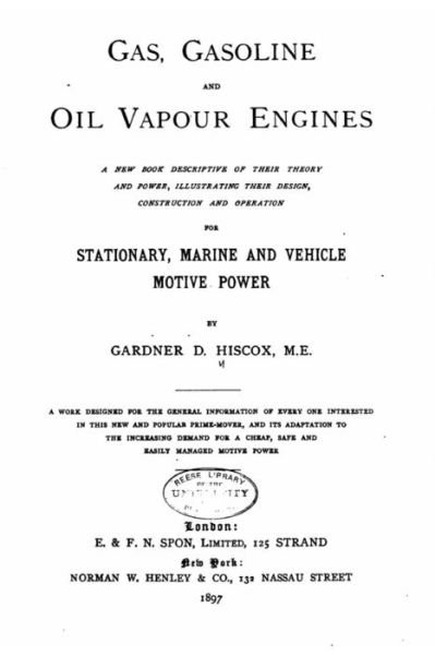 Cover for Gardner Dexter Hiscox · Gas, Gasoline, and Oil Vapor Engines, A New Book Descriptive of Their Theory (Paperback Book) (2016)