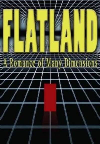Flatland - Edwin Abbott Abbott - Książki - Createspace Independent Publishing Platf - 9781535410571 - 21 lipca 2016