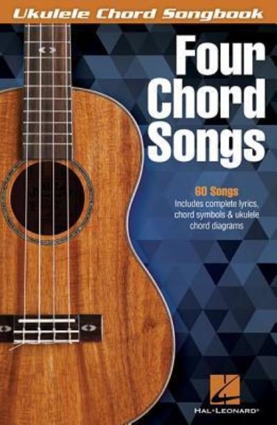 Four Chord Songs - Hal Leonard Publishing Corporation - Bøker - Hal Leonard Corporation - 9781540005571 - 1. mai 2019