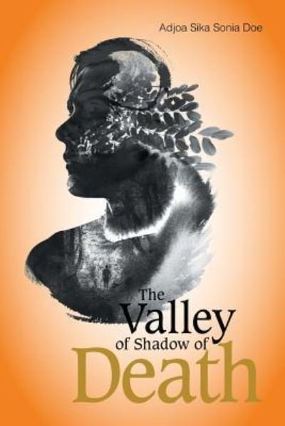 Cover for Adjoa Sika Sonia Doe · The Valley of Shadow of Death (Pocketbok) (2017)