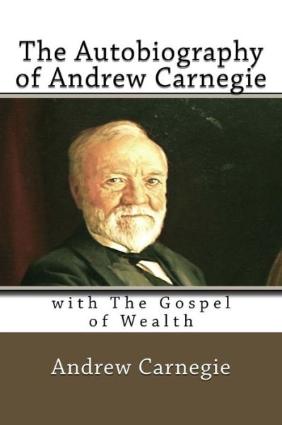 Cover for Andrew Carnegie · The Autobiography of Andrew Carnegie (Paperback Book) (2017)