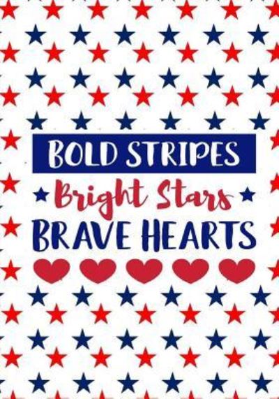 Cover for Inspirational Journals · Bold Stipes Bright Stars Brave Hearts (Paperback Book) (2017)