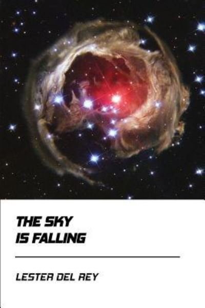Cover for Lester Del Rey · The Sky Is Falling (Jovian Press) (Paperback Book) (2017)