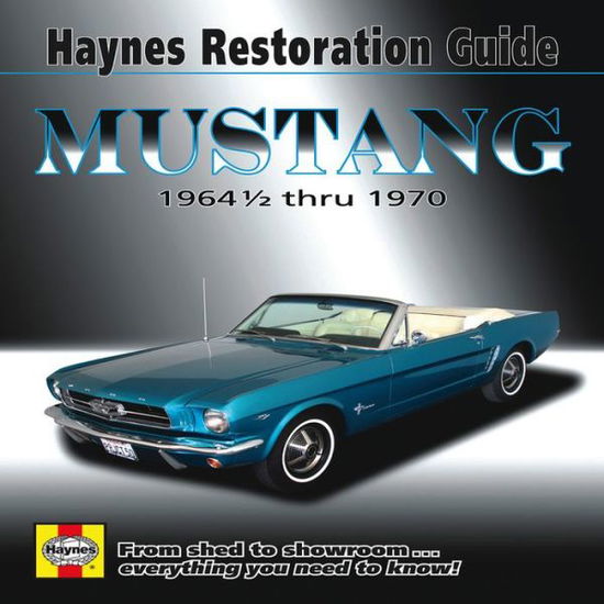 Cover for Haynes Publishing · Mustang Restoration Guide (Paperback Book) (2012)