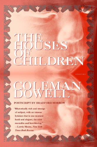 Cover for Coleman Dowell · Houses of Children - American Literature (Dalkey Archive) (Paperback Book) [1st Dalkey Archive Ed edition] (2000)