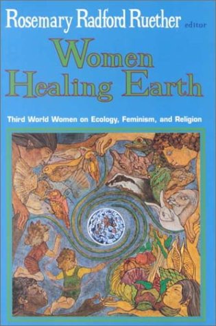 Cover for Rosemary Radford Ruether · Women Healing Earth: Third World Women on Ecology, Feminism, and Religion (Paperback Book) (1996)