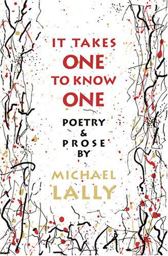 Cover for Michael Lally · It Takes One to Know One: Poetry &amp; Prose (Hardcover Book) [1st edition] (2001)