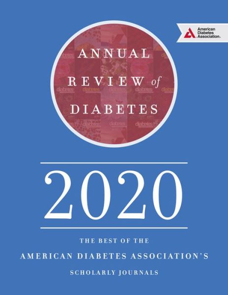 Cover for American Diabetes Association · Annual Review of Diabetes 2020: The Best of the American Diabetes Association's Scholarly Journals (Paperback Book) (2020)