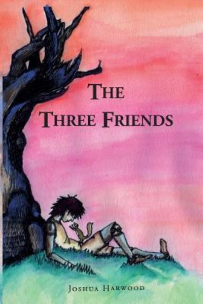 Cover for Joshua Harwood · The Three Friends (Paperback Book) (2015)