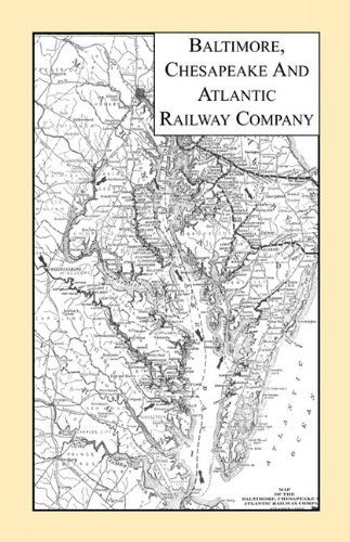 Cover for Maryland Delaware and Virginia Railway Company · Baltimore, Chesapeake &amp; Atlantic Railway Company (Paperback Book) (2009)