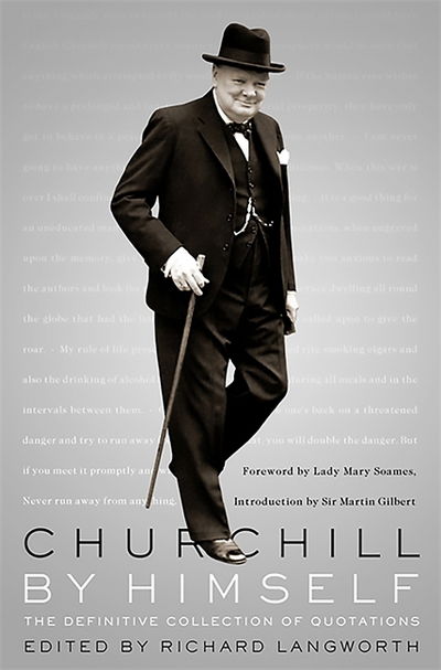 Cover for Richard Langworth · Churchill By Himself: The Definitive Collection of Quotations (Paperback Book) (2011)
