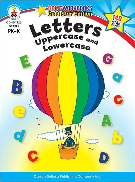 Letters: Uppercase and Lowercase, Grades Pk - K: Gold Star Edition (Revised) - Carson-dellosa - Books - Carson Dellosa Publishing Company - 9781604187571 - January 4, 2010