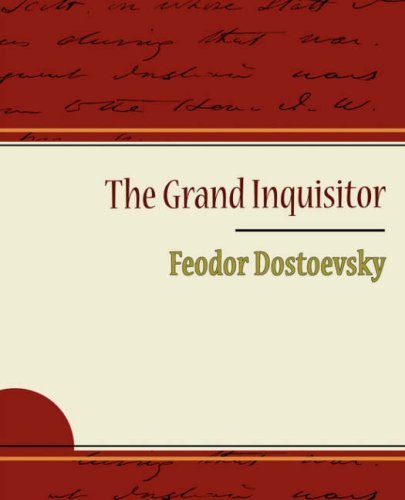 Cover for Feodor Dostoevsky · The Grand Inquisitor - Feodor Dostoevsky (Paperback Book) (2007)
