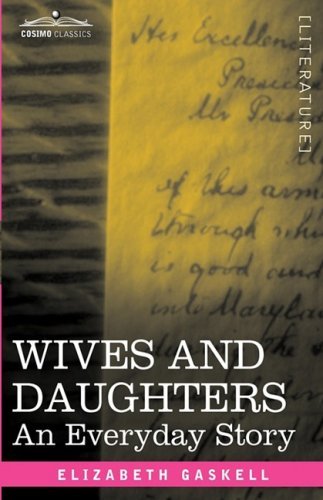 Cover for Elizabeth Gaskell · Wives and Daughters: an Everyday Story (Innbunden bok) (2008)