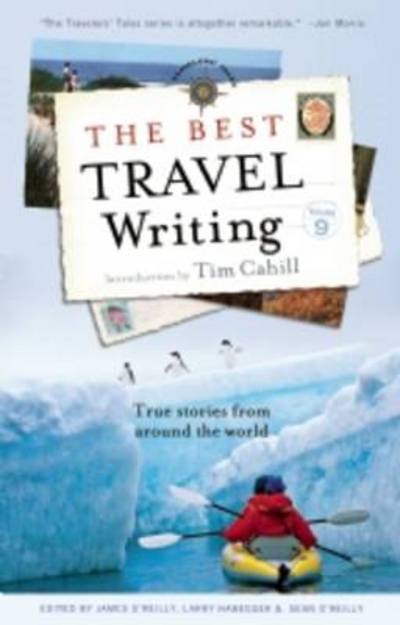 Cover for James O'reilly · The Best Travel Writing: True Stories from Around the World (Hardcover Book) (2012)