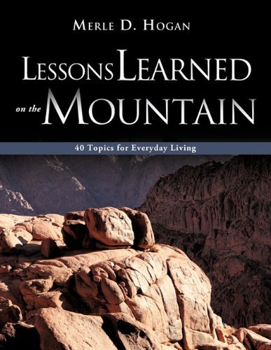 Cover for Merle D. Hogan · Lessons Learned on the Mountain (Paperback Book) (2011)
