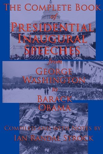 Cover for Barack Obama · The Complete Book of Presidential Inaugural Speeches: from George Washington to Barack Obama (Paperback Book) (2010)
