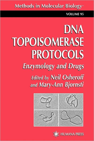 Cover for Neil Osheroff · DNA Topoisomerase Protocols: Volume II: Enzymology and Drugs - Methods in Molecular Biology (Paperback Book) [Softcover reprint of hardcover 1st ed. 2001 edition] (2010)
