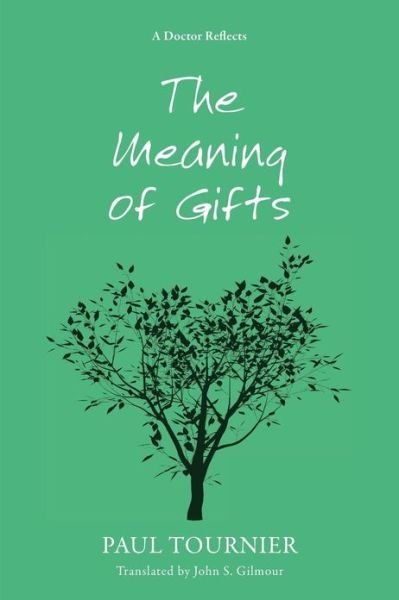 Cover for Paul Tournier · The Meaning of Gifts (Paperback Book) (2012)