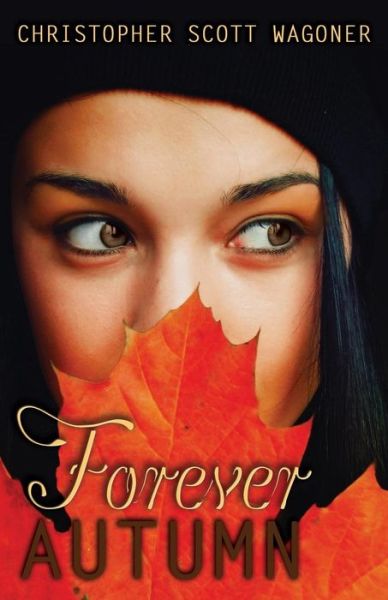 Cover for Christopher Scott Wagner · Forever Autumn (Paperback Book) (2015)