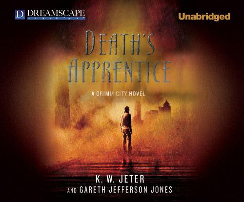 Cover for Gareth Jefferson Jones · Death's Apprentice: a Grimm City Novel (Audiobook (CD)) [Unabridged edition] (2012)