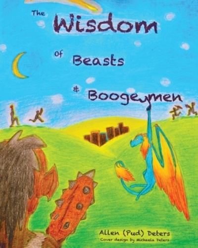 Cover for Allen (Pud) Deters · Wisdom of Beasts and Boogeymen (Book) (2023)