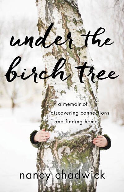 Cover for Nancy Chadwick · Under the Birch Tree: A Memoir of Discovering Connections and Finding Home (Pocketbok) (2018)